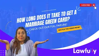 How Long Does It Take to Get a Marriage Green Card?