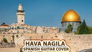 Hava Nagila - Spanish Guitar Cover | הָבָה נָגִילָה