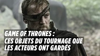 GOT : ces objets que les acteurs ont gardés du tournage