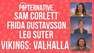 Sam Corlett, Frida Gustavsson and Leo Suter talk about season 2 of Vikings: Valhalla on Netflix