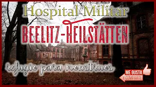 Un refugio para los monstruos | Hospital Militar Beelitz-Heilstätten