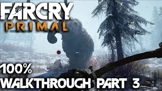 FAR CRY Primal - 100% walkthrough part 3 - 1080p 60fps - No commentary