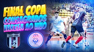 ZERO GRAU x FÊNIX ITAIM - Final Copa Consagrados 2022