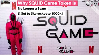 Why SQUID Game Token Is No Longer a Scam & Set to Skyrocket to 1000x !