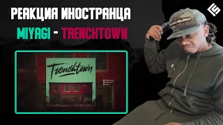 Реакция иностранца на песню Miyagi - Trenchtown | Перевод/озвучка