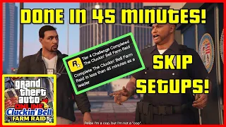 COMPLETED IN 45 MINUTES | SKIP THE SETUPS | Cluckin Bell Farm Raid | GTA 5 Online Tutorial #gta