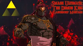 The Demon King - A Ganondorf Montage (Smash Ultimate)