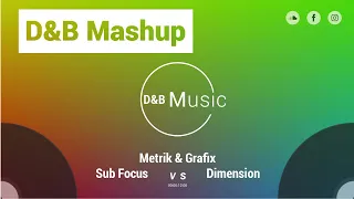 Metrik & Grafix x Sub Focus x Dimension - Parallel VIP x Solar System x Devotion 🟢Mashup