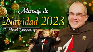 🕯️ Un FARO de ESPERANZA ✨ Mensaje de Navidad 2023 - P. Manuel Rodríguez, EP.