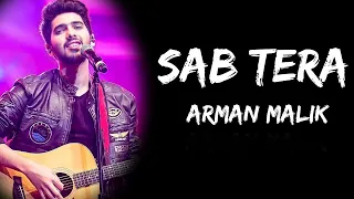 Sab Tera | Armaan Malik | Baaghi | Tiger Shroff, Shraddha Kapoor | Hindi Love Song