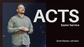 Easter Service | Belong Church | Acts | Scott Warren Johnson