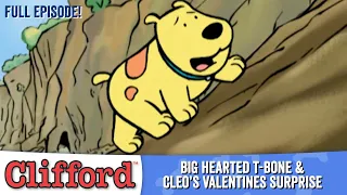 Clifford - Big Hearted T-Bone | Cleo's Valentines Surprise (Full Episodes - Classic Series)