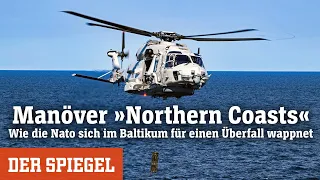 Manöver »Northern Coasts«: Wie die Nato sich im Baltikum für einen Überfall wappnet | DER SPIEGEL