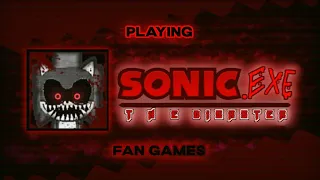 Playing some Sonic.EXE: The disaster FAN-GAMES