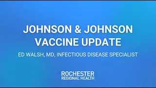 Johnson & Johnson COVID-19 Vaccine Update: What we know