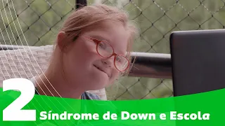 Síndrome de Down | Inclusão Escolar | #02