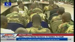 Army Sentences 12 Soldiers To Death For Mutiny