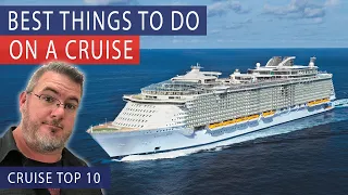 TOP 10 BEST THINGS TO DO ON A CRUISE