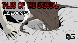 Horror Story||Tales Of The Unusual Ep.02 (Lubang)