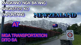 MGA NAGASTOS KO PAPUNTANG NZ | MGA TRANSPORTATION DITO SA NZ