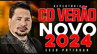 ZEZO POTIGUAR - MUSICAS NOVAS 2024 ATUALIZADO 2024