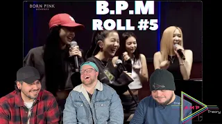 BLACKPINK - ‘B.P.M.’ Roll #5 REACTION