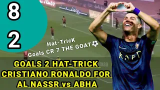 The Goat Cristiano Ronaldo 2 Hat-TricK For ALL NASSR 8 - 2 ABHA || Full Highlight Sadio Mane Skills