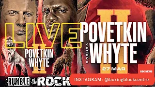 LIVE FULL FIGHT! DILLIAN WHYTE VS ALEXANDER POVETKIN 2 LIVE FULL FIGHT COMMENTARY..