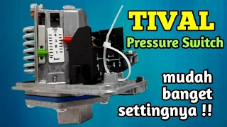 Cara setting pressure switch TIVAL