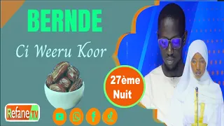 🔴BERNDE 2023 CI WEERU KOOR : 27ème Nuit(duo entre Sokhna Ndiollé DIOUF et Oustaz Abdo Magou Faye)