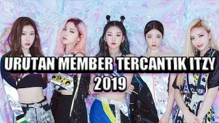 URUTAN MEMBER TERCANTIK ITZY 2019!!