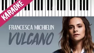 Francesca Michielin | Vulcano // Piano Karaoke con Testo