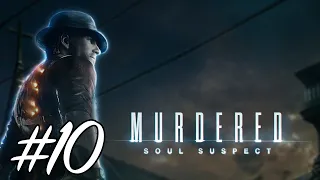 Прохождение игры Murdered: Soul Suspect #10