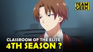 All About SEASON 4 of Classroom of Elite