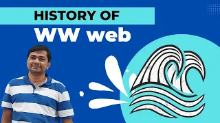 World Wide Web: A Brief History of the Internet's Backbone