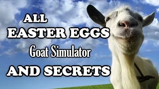 Goat Simulator All Easter Eggs And Secrets | Part 1