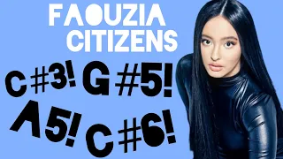 FAOUZIA CITIZENS Vocal Range I Track by track (C#3-C#6)