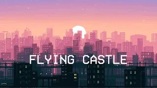 Flying Castle | (Chill-Hop Lo-Fi)