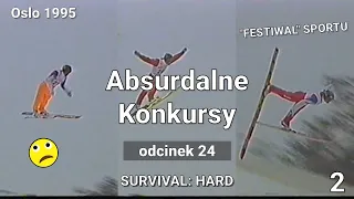SURVIVAL: HARD - Oslo 1995 - Absurdalne Konkursy #24