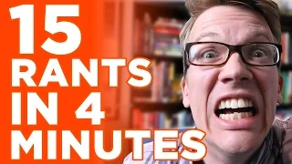 15 Rants in Four Minutes
