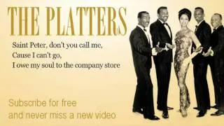 The Platters - Sixteen Tons - Lyrics