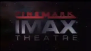 Cinemark IMAX Theatre (1998 or 1999, in SD, but in 5.1!)