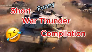Short war thunder funny moments compilation.