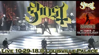 GHOST Live @ Louisville Palace FULL CONCERT 10-29-18 A Pale Tour Named Death North America 2018 KY