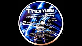 Thomas - Show Me The Way