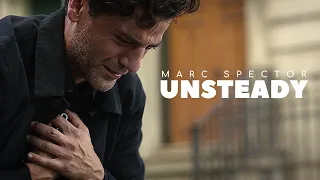 Marc Spector || Unsteady