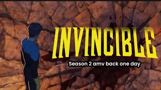 Invincible season 2 amv back one day