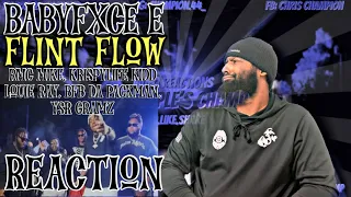 Babyfxce E, RMC Mike, KrispyLife Kidd, Louie Ray, BFB Da Packman, YSR Gramz- Flint Flow | REACTION