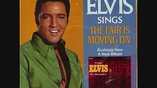 Elvis Presley The Fair Is Moving On KyBvoTu4Wow 360p