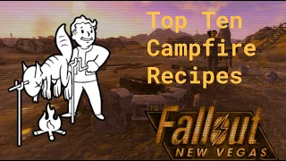 Top Ten Campfire Recipes of Fallout New Vegas